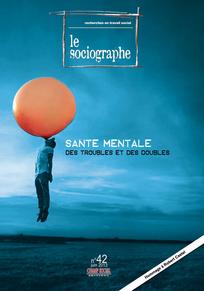 Le Sociographe – Santé mentale : des troubles et des doubles