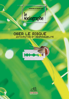 Le Sociographe – Oser le risque : anticipation et responsabilité