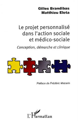 Le projet personnalisé dans l’action sociale et médico-sociale