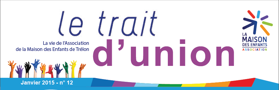 L’édito du Trait d’Union – Janvier 2015