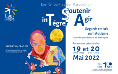 19 et 20 mai 2022 – les rencontres de l’Association : Intégrer – Soutenir – Agir